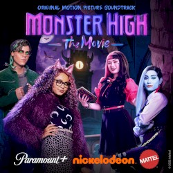 Monster High the Movie (Original Film Soundtrack)