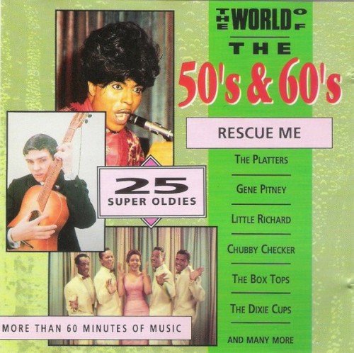 The World Of The 50s & 60s (Rescue Me)