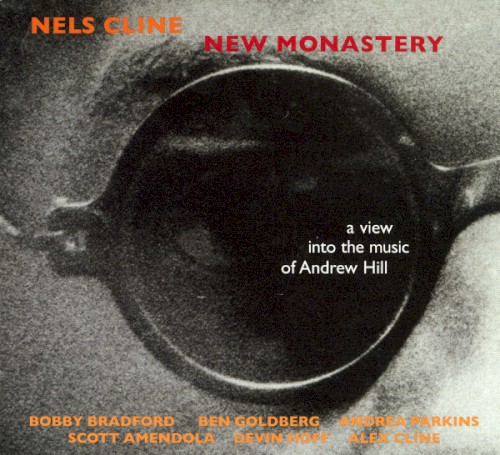 New Monastery: A View into the Music of Andrew Hill