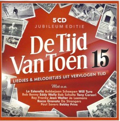 De tijd van toen, 15: Liedjes & melodietjes uit vervolgen tijd