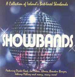 Showbands: A Collection of Ireland’s Best‐Loved Showbands