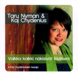 Vaikka kaikki näkisivät lävitseni