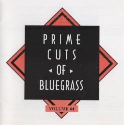 Prime Cuts of Bluegrass, Vol. 64