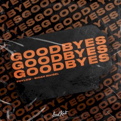 Goodbyes