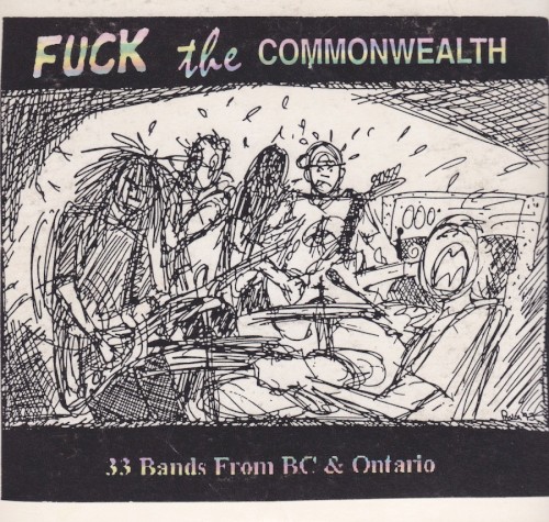 Fuck the Commonwealth: 33 Bands From BC & Ontario