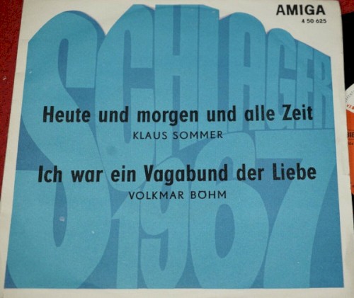 Heute und morgen und alle Zeit / Ich war ein Vagabund der Liebe