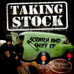 Taking Stock - Scratch And Sniff EP