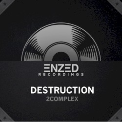 Destruction