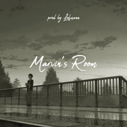 Marvin’s Room (Lohmann Remix)