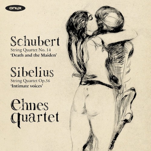 Schubert: String Quartet no. 14 “Death and the Maiden” / Sibelius: String Quartet, op. 56 “Intimate Voices”