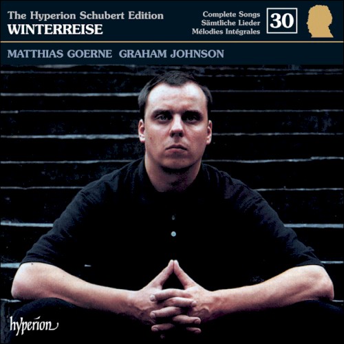 The Hyperion Schubert Edition, Volume 30: Winterreise