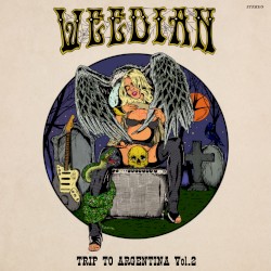 Weedian: Trip to Argentina, Vol. 2