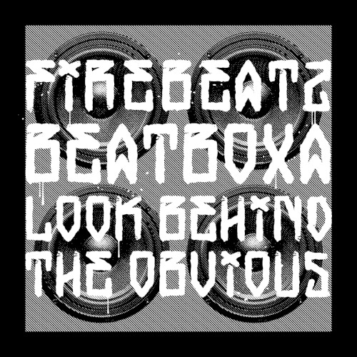 Beatboxa / Look Behind the Obvious