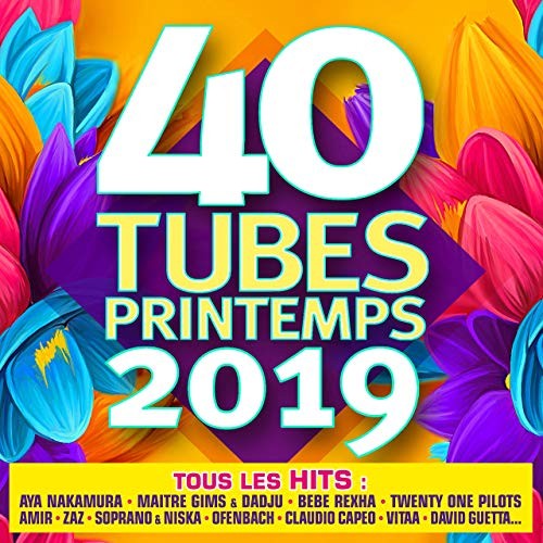 40 Tubes Printemps 2019