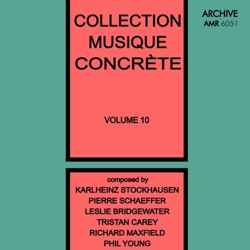 Collection Musique Concrète, Volume 10