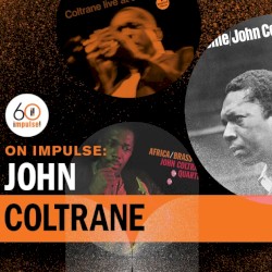 On Impulse: John Coltrane