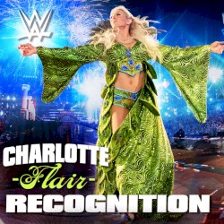 WWE: Recogition (Charlotte Flair)