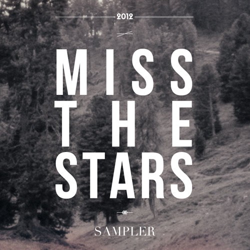 Miss the Stars - Sampler