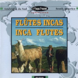 Flûtes Incas - Inca Flutes