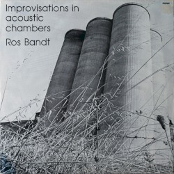 Improvisations In Acoustic Chambers