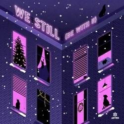 We Still (Be With U)