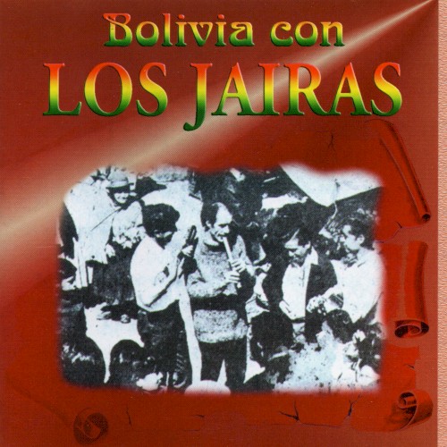 Bolivia con Los Jairas