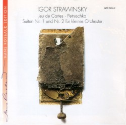 Jeu de Cartes, Petruschka, Suiten Nr.1 und Unr. 2 für kleines Orchester