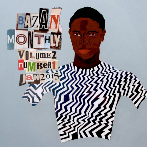 Bazan Monthly: Volume 2 / Number 1 / January 2015