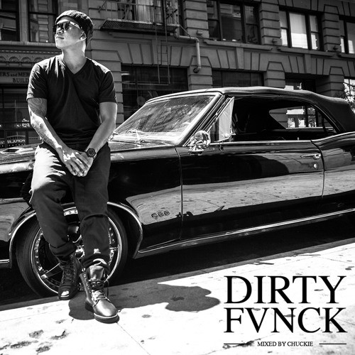 DJCHUCKIE - DIRTY FVNCK
