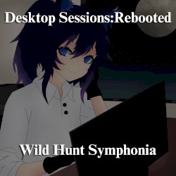 Desktop Sessions:Rebooted