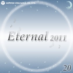 Eternal 2011 20 (オルゴールミュージック)