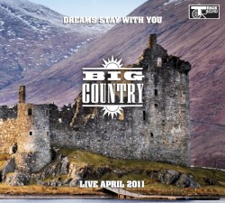 Dreams Stay With You: Live April 2011