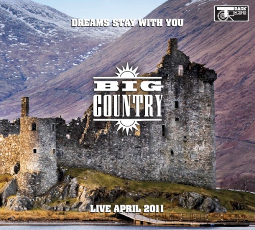 Dreams Stay With You: Live April 2011