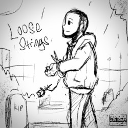 Loose Strings