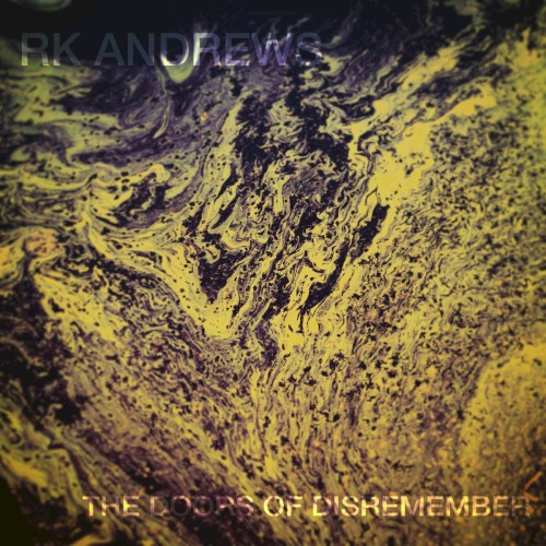 The Doors of Disremember