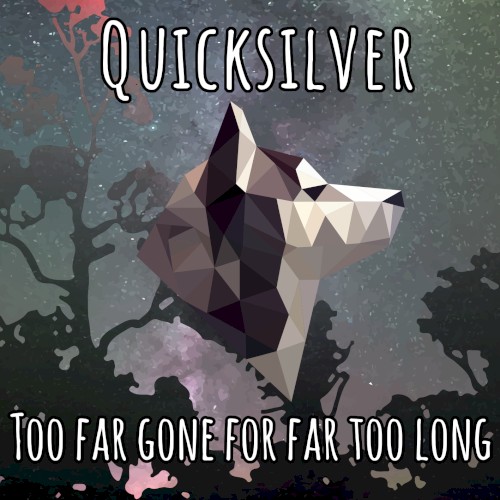 Too Far Gone For Far Too Long