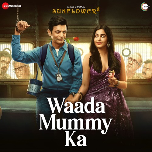 Waada Mummy Ka (From “Sunflower 2”)