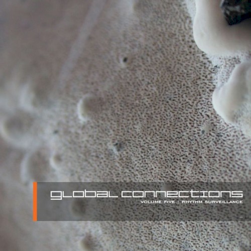 Global Connections, Volume Five: Rhythm Surveillance
