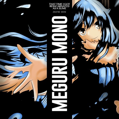 Meguru Mono (From "That Time I Got Reincarnated as a Slime")