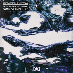 Buckshot / Moving Up