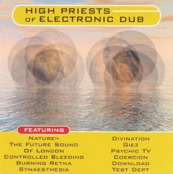 High Priests of Electronic Dub