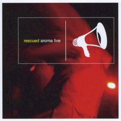Rescued: Aroma Live