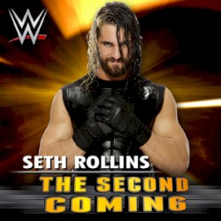 WWE: The Second Coming (Seth Rollins)