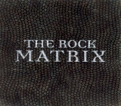 The Rock Matrix