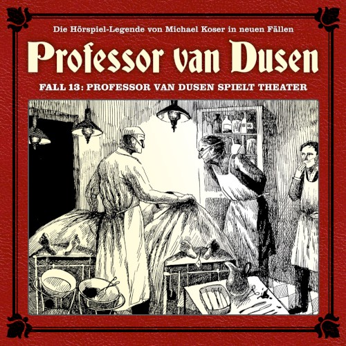 Professor van Dusen, Neuer Fall 13: Professor van Dusen spielt Theater