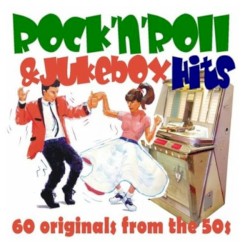 Rock’n’Roll & Jukebox Hits: 60 Originals From the 50s