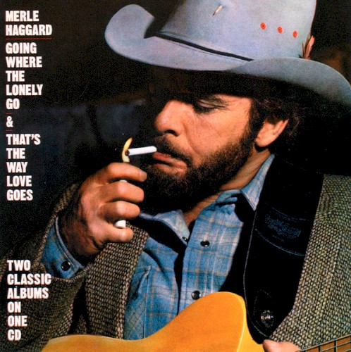 Going Where the Lonely Go / That’s the Way Love Goes