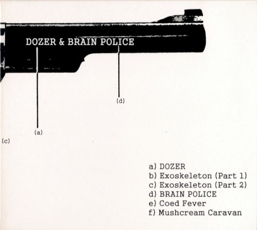 Dozer / Brain Police