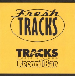 Fresh Tracks In-Store Play CD (May 16 - June 5)