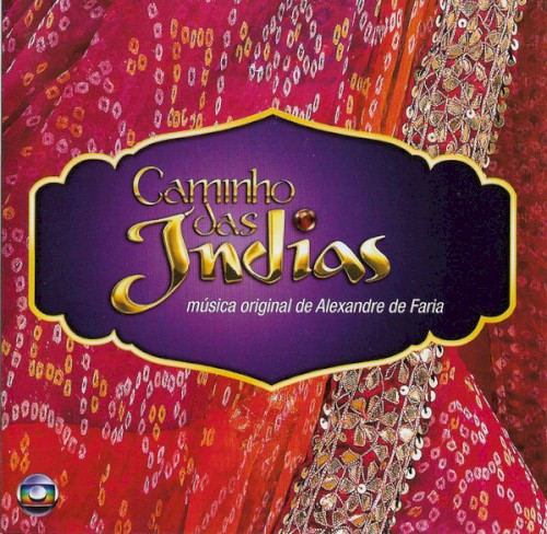 Caminho das Índias (Música Original de Alexandre de Faria)